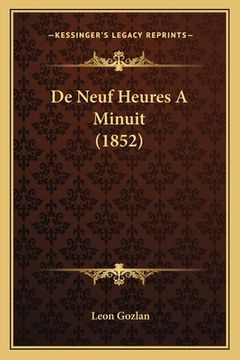 portada De Neuf Heures A Minuit (1852) (en Francés)