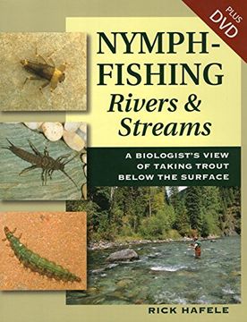 portada Nymph-Fishing Rivers and Streams: A Biologist's View of Taking Trout Below the Surface