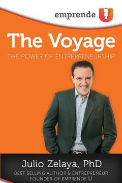 portada The Voyage: The Power of Entrepreneurship (en Inglés)