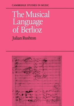 portada The Musical Language of Berlioz (Cambridge Studies in Music) (en Inglés)