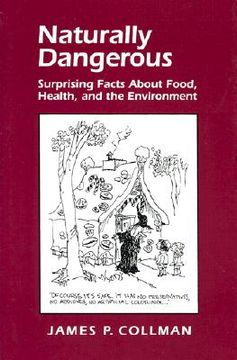 portada Naturally Dangerous: Surprising Facts about Food, Health, and the Environment