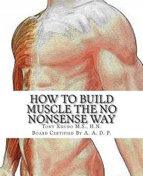 portada How to Gain Muscle The No Nonsense Way: Anyone Can Do It! (en Inglés)