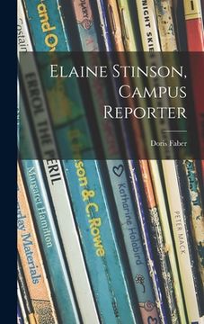 portada Elaine Stinson, Campus Reporter (en Inglés)