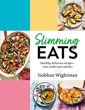 portada Slimming Eats: Healthy, Delicious Recipes – 100+ Under 500 Calories (en Inglés)
