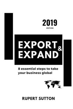 portada Export & Expand: 8 essential steps to take your business global