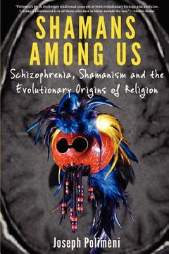 portada shamans among us: schizophrenia, shamanism and the evolutionary origins of religion (en Inglés)