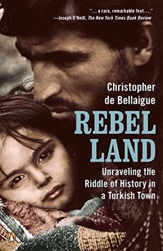 portada Rebel Land: Unraveling the Riddle of History in a Turkish Town (in English)