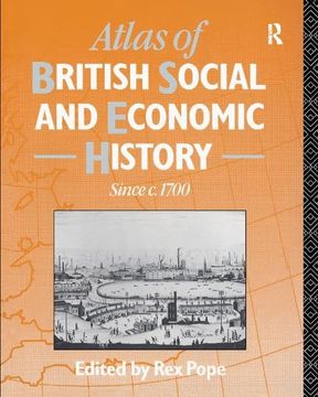 portada Atlas of British Social and Economic History Since C.1700 (en Inglés)
