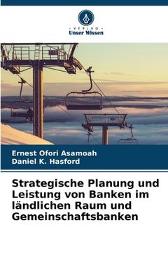 portada Strategische Planung und Leistung von Banken im ländlichen Raum und Gemeinschaftsbanken (en Alemán)