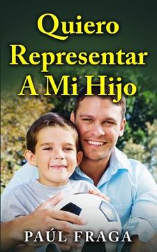 portada Quiero Representar a Mi Hijo