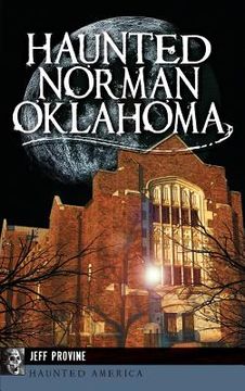 portada Haunted Norman, Oklahoma (en Inglés)