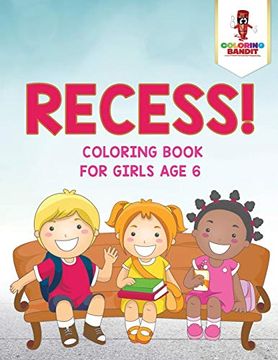 portada Recess! Coloring Book for Girls age 6 (in English)