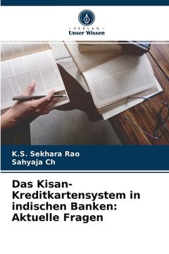 portada Das Kisan-Kreditkartensystem in indischen Banken: Aktuelle Fragen (en Alemán)