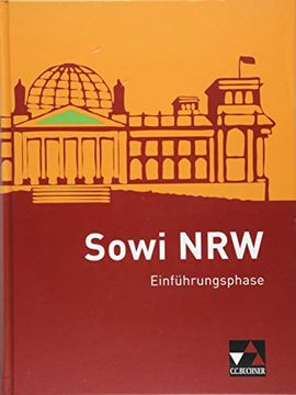 portada Sowi nrw - neu / Unterrichtswerk für Sozialwissenschaften in der Gymnasialen Oberstufe in Nordrhein-Westfalen: Sowi nrw - neu / Sowi nrw. In der Gymnasialen Oberstufe