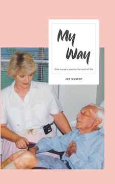 portada My Way: One Nurse's Passion for End of Life (en Inglés)