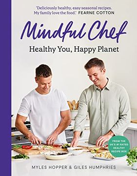 portada The Mindful Chef: Healthy You, Happy Planet (en Inglés)