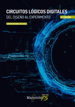 portada Circuitos Logicos Digitales (2ª Ed. ): Del Diseño al Experimento (in Spanish)