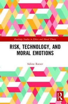 portada Risk, Technology, and Moral Emotions (Routledge Studies in Ethics and Moral Theory) 