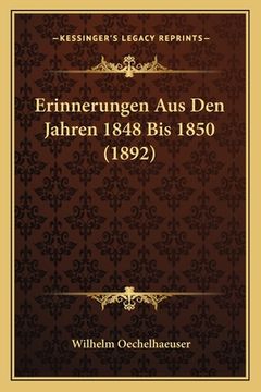 portada Erinnerungen Aus Den Jahren 1848 Bis 1850 (1892) (in German)