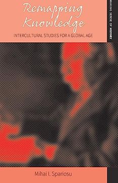 portada Remapping Knowledge: Intercultural Studies for a Global age (Making Sense of History, 8) (en Inglés)