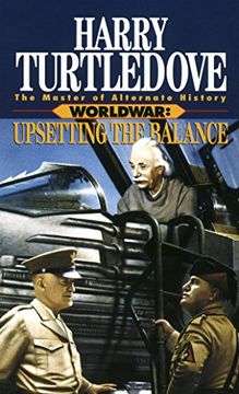 portada Upsetting the Balance (Worldwar, Book Three) (en Inglés)