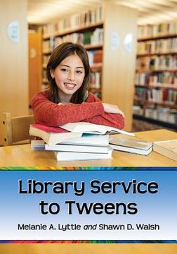 portada Library Service to Tweens (en Inglés)