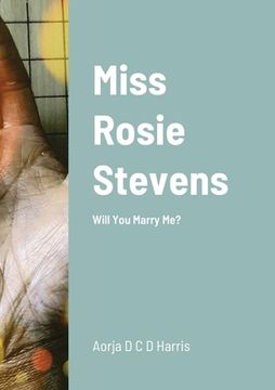 portada Miss Rosie Stevens: Will You Marry Me?