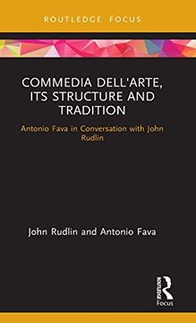 portada Commedia Dell'Arte, its Structure and Tradition: Antonio Fava in Conversation With John Rudlin (en Inglés)