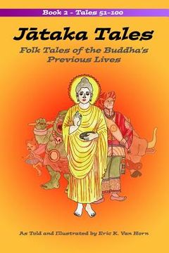 portada Jataka Tales: Volume 2: Folk Tales of the Buddha's Previous Lives (en Inglés)