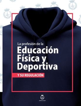 portada La profesión de la Educación Física y Deportiva y su regulación (in Spanish)