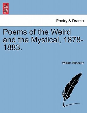 portada poems of the weird and the mystical, 1878-1883. (in English)