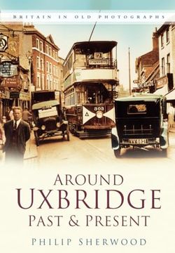 portada Around Uxbridge Past & Present (en Inglés)