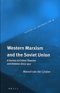 portada Western Marxism and the Soviet Union: A Survey of Critical Theories and Debates Since 1917 (en Inglés)