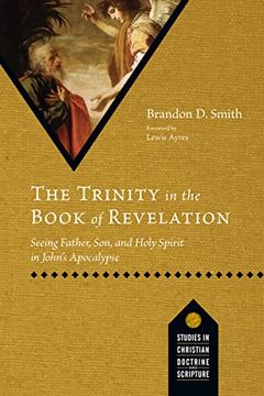 portada The Trinity in the Book of Revelation: Seeing Father, Son, and Holy Spirit in John'S Apocalypse (Studies in Christian Doctrine and Scripture) (in English)