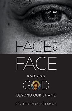 portada Face to Face: Knowing god Beyond our Shame (in English)