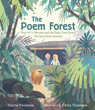 portada The Poem Forest: Poet w. S. Merwin and the Palm Tree Forest he Grew From Scratch (en Inglés)