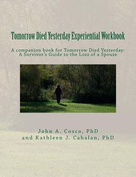 portada Tomorrow Died Yesterday Experiential Workbook (in English)