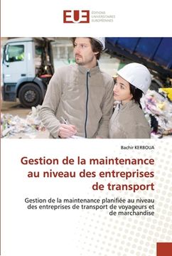 portada Gestion de la maintenance au niveau des entreprises de transport (en Francés)
