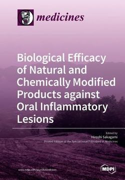 portada Biological Efficacy of Natural and Chemically Modified Products against Oral Inflammatory Lesions (en Inglés)
