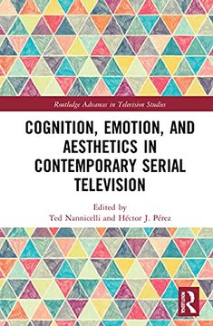 portada Cognition, Emotion, and Aesthetics in Contemporary Serial Television (Routledge Advances in Television Studies) (en Inglés)