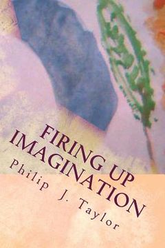 portada Firing Up Imagination: Practical Ideas for Parent and Child Enjoyment over Consumerism and Advertising (in English)