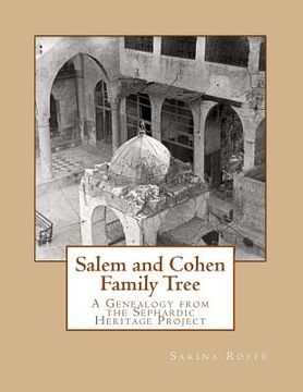 portada Salem and Cohen Family Tree: A Genealogy from the Sephardic Heritage Project (in English)
