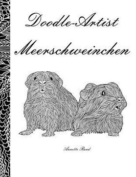portada Doodle Artist - Meerschweinchen: Ein Ausmalbuch für Erwachsene (en Alemán)