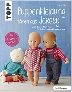 portada Puppenkleidung Nähen aus Jersey (Kreativ. Kompakt. ): Entzückende Mini-Mode für Jeden Puppenkleiderschrank. Für 3 Puppengrößen. Mit Schnittmusterbogen