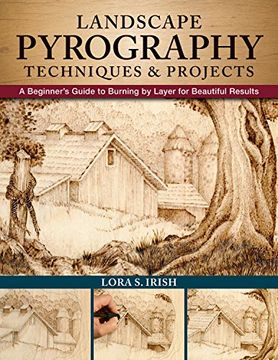 portada Landscape Pyrography Techniques & Projects: A Beginner's Guide to Burning by Layer for Beautiful Results (en Inglés)