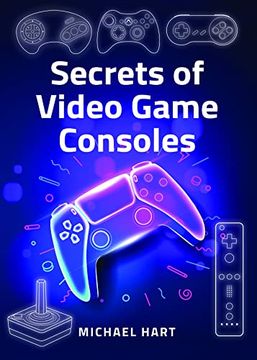 portada Secrets of Video Game Consoles (en Inglés)