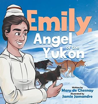 portada Emily, Angel of the Yukon (en Inglés)