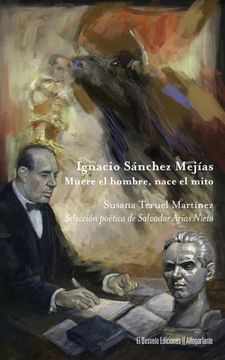 portada Ignacio Sanchez Mejias: Muere el Hombre, Nace el Mito