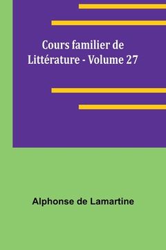 portada Cours familier de Littérature - Volume 27