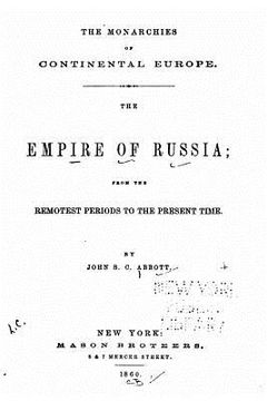 portada The empire of Russia, from the remotest periods to the present time (en Inglés)